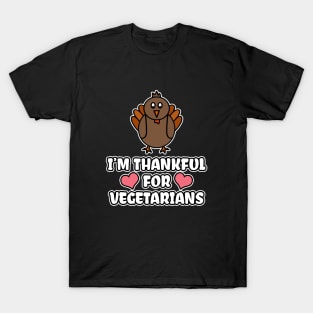 I'm Thankful For Vegetarians T-Shirt